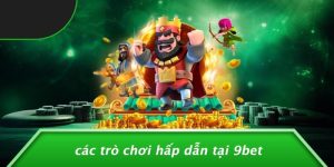 Ưu điểm vượt trội của 9bet – Đâu là điểm khiến bạn không thể bỏ lỡ?